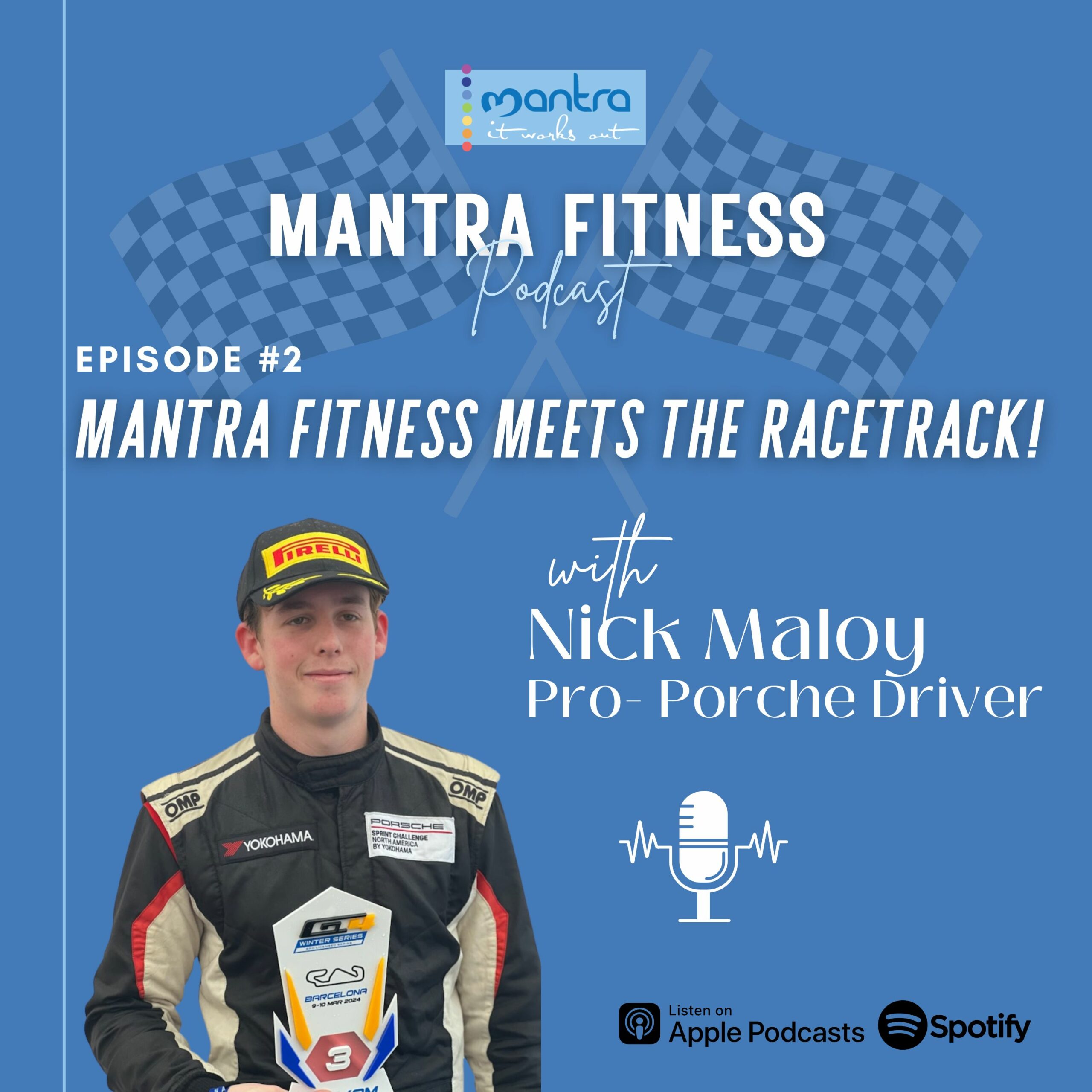 Episode 2: Mantra Meets the Racetrack!